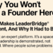 Why You Won’t See a Founder Here