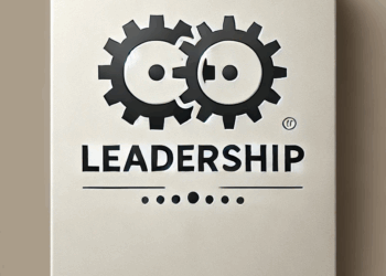 The Leadership Tool You’ll Actually Use: A Practical Guide for New and Emerging Leaders